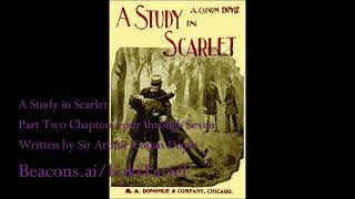 A Study in Scarlet Written by Sir Arthur Conan Doyle Part 2 Chapters 47 Sherlock Homes Audiobook [upl. by Batory]