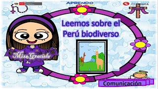 LEEMOS SOBRE EL PERÚ BIODIVERSO 3° Y 4° GRADO [upl. by Hendrickson]