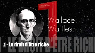 LA SCIENCE DE LENRICHISSEMENT  1  Le droit dêtre riche  Wallace WATTLES STOUPY [upl. by Farris]