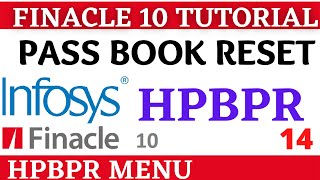 Finacle 10 Tutorial  HPBPR  how to reset Passbook printing  Learn and gain [upl. by Holmen]