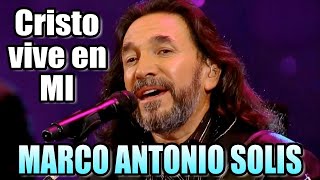 La Mejor Música Cristiana  Alabanza Y Adoración 2017  2018 Marco Antonio Solis [upl. by Yznel]