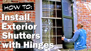 How to Install Functional Wood Exterior Shutters with Hinges [upl. by Trever264]