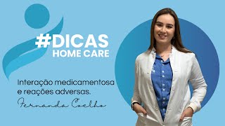 DICAS HOME CARE  Interação Medicamentosa e reações adversas  Parte 1 [upl. by Bannister]