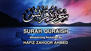 Surah Quraish  With English Translation  Beautiful Recitation by Qari Hafiz Zahoor Ahmed shb [upl. by Rurik]