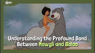 Understanding the Profound Bond Between Mowgli and Baloo mowgli baloo disney junglebook [upl. by Agni]