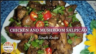 CHICKEN AND MUSHROOM SALPICAO Simple Recipe 29 [upl. by Wearing]