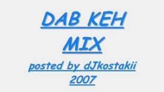 Dab Keh Mix  Alex K amp Dj Wilz [upl. by Ferna]