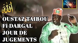 OUSTAZ TAIBOU BAH fi dargal jours de jugement [upl. by Ydak]