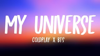 Coldplay X BTS  My Universe Lyrics [upl. by Nnylsaj]