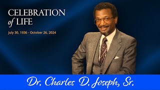 Celebration of Life  Dr Charles D Joseph Sr [upl. by Sirois]