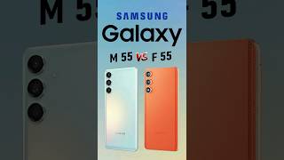 Samsung Galaxy M55 vs F55 Kya Sirf Ek Hi Farq Hai [upl. by Ever746]