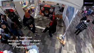 2 Talentfest Duisburg Hochfelder Markt Hochfeld Meine Zukunft Rundgang 06 [upl. by Jammie]