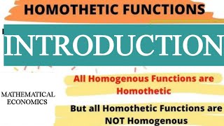 Homothetic functions  Introduction every homogeneous function is homothetic [upl. by Dorice]