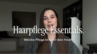 Haarpflege Essentials  Welche Produkte gehören in die Routine  Welche Pflege braucht dein Haar [upl. by Friedlander348]