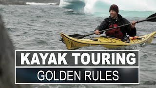 Kayak Touring  3 Golden Rules of Kayak Touring [upl. by Mcnutt333]