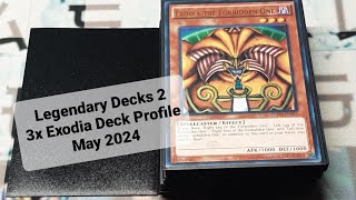 Legendary Decks 2 3x Exodia Deck Profile May 2024 [upl. by Eelik]