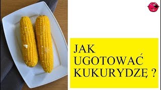 Jak ugotować kukurydzę  🌽 SŁODKA i MIĘKKA 🌽 Atlas Smaków [upl. by Nimajnab667]