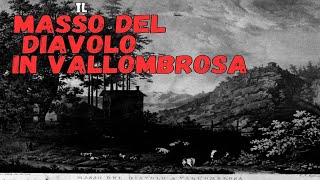 Misteri del Masso del Diavolo in Vallombrosa [upl. by Columbus]