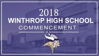 2018 Winthrop High School Commencement Ceremony [upl. by Aneek882]