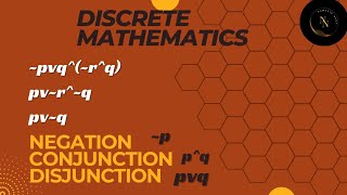 Questions related to Negation Conjunction and Disjunction in Discrete mathsQuestions of AndORNOT [upl. by Hayott]