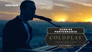 Coldplay Everyday Life Live in Jordan  Sunrise Performance [upl. by Bega]