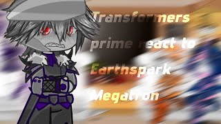 Transformers Prime react to Earthspark Megatron🇺🇸aira [upl. by Nileak786]