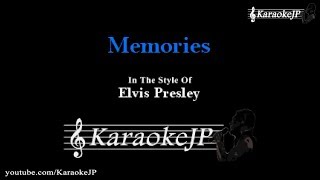 Memories Karaoke  Elvis Presley [upl. by Chickie]