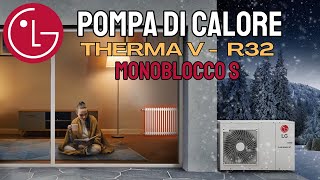 LG Therma V R32 Monoblocco S  Idronica  Pompa di calore [upl. by Vershen]