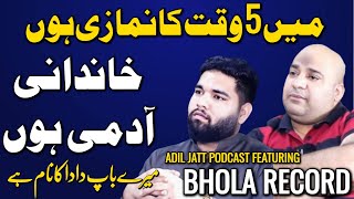 Bhola Record 5 Time ka Namazi ha   Adil JAtt  Bhola Record [upl. by Aryahay322]