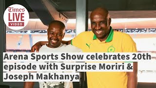 ‘Sundowns will win league again next season’ Surprise Moriri on Arena Sports Shows 20th episode [upl. by Annig]