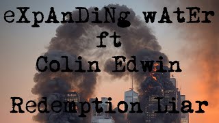 eXpAnDiNg wAtEr ft Colin Edwin  Redemption Liar [upl. by Laurette]