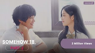 Somehow 18 2017 Episode 02 With English Subtitle  Kdrama [upl. by Arita105]