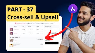 37 How to Add Crosssells and Upsells products using WooCommerce inside your website [upl. by Blakeley]