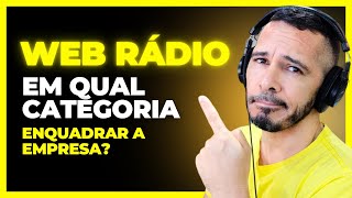 WEB RÁDIO EM QUAL CATEGORIA CNAE ENQUADRAR A EMPRESA  DICA DO LOCUCREBIS [upl. by Sirenay]