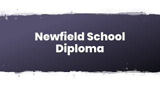 The Newfield School Diploma [upl. by Ayotl538]