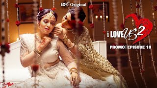 I Love Us 2  Episode 10 Promo  Watch now  EORTV  Deepak Pandey [upl. by Kirbie]