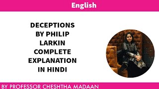 DECEPTIONS BY PHILIP LARKIN DECEPTIONSDECEPTION BY PHILIP LARKIN IN HINDI [upl. by Ydiarf]