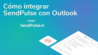 SMTP  Cómo integrar el servicio SMTP de SendPulse con Outlook [upl. by Olmsted134]