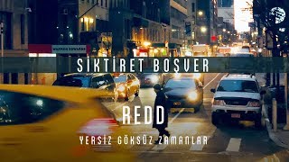 Redd  Siktiret Boşver Official Audio YersizGöksüzZamanlar [upl. by Nadroj]