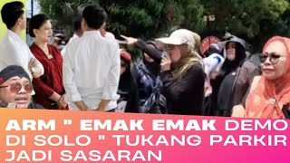 MEMALUKAN quot AKSI EMAK EMAK DEMO DISOLO TUKANG PARKIRPUN JADI SASARAN  😅 😂 🤣 [upl. by Niven]