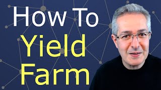 Yield Farming  How To Yield Farm amp What To Expect [upl. by Neroled]