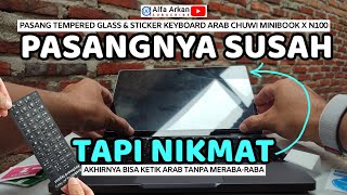 BELI amp PASANG TEMPERED GLASS amp STICKER KEYBOARD ARAB LAPTOP CHUWI MINIBOOK X N100 [upl. by Caralie]