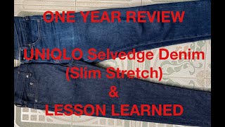 ONE YEAR REVIEW UNIQLO Selvedge Denim [upl. by Sylvia]