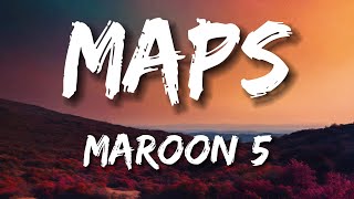 Maps  Maroon 5 Lyrics [upl. by Chic]