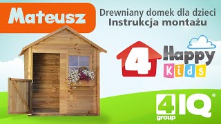 4iQ  Drewniany domek dla dzieci Mateusz  Instrukcja montażu [upl. by Samira]