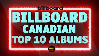 Billboard Top 10 Canadian Album Charts  July 27 2024  ChartExpress [upl. by Emilie]