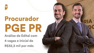 Procurador PGE PR Análise de Edital com 4 vagas e inicial de R323 mil por mês [upl. by Alexi419]