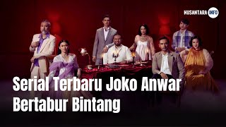 Serial Joko Anwar Bertabur Bintang [upl. by Eiznikcm]