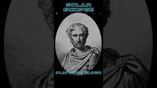 Pliny the Elder The Solar Eclipse Witness [upl. by Niasuh401]