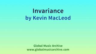 Invariance by Kevin MacLeod 1 HOUR [upl. by Kesley304]